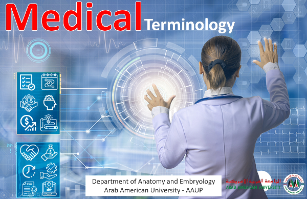 MEDICAL TERMINOLOGY Section2 Lecture (20231_200211030_AAUP - JENIN)